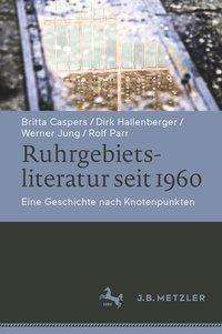Titel Ruhrgebietsliteratur seit 1960