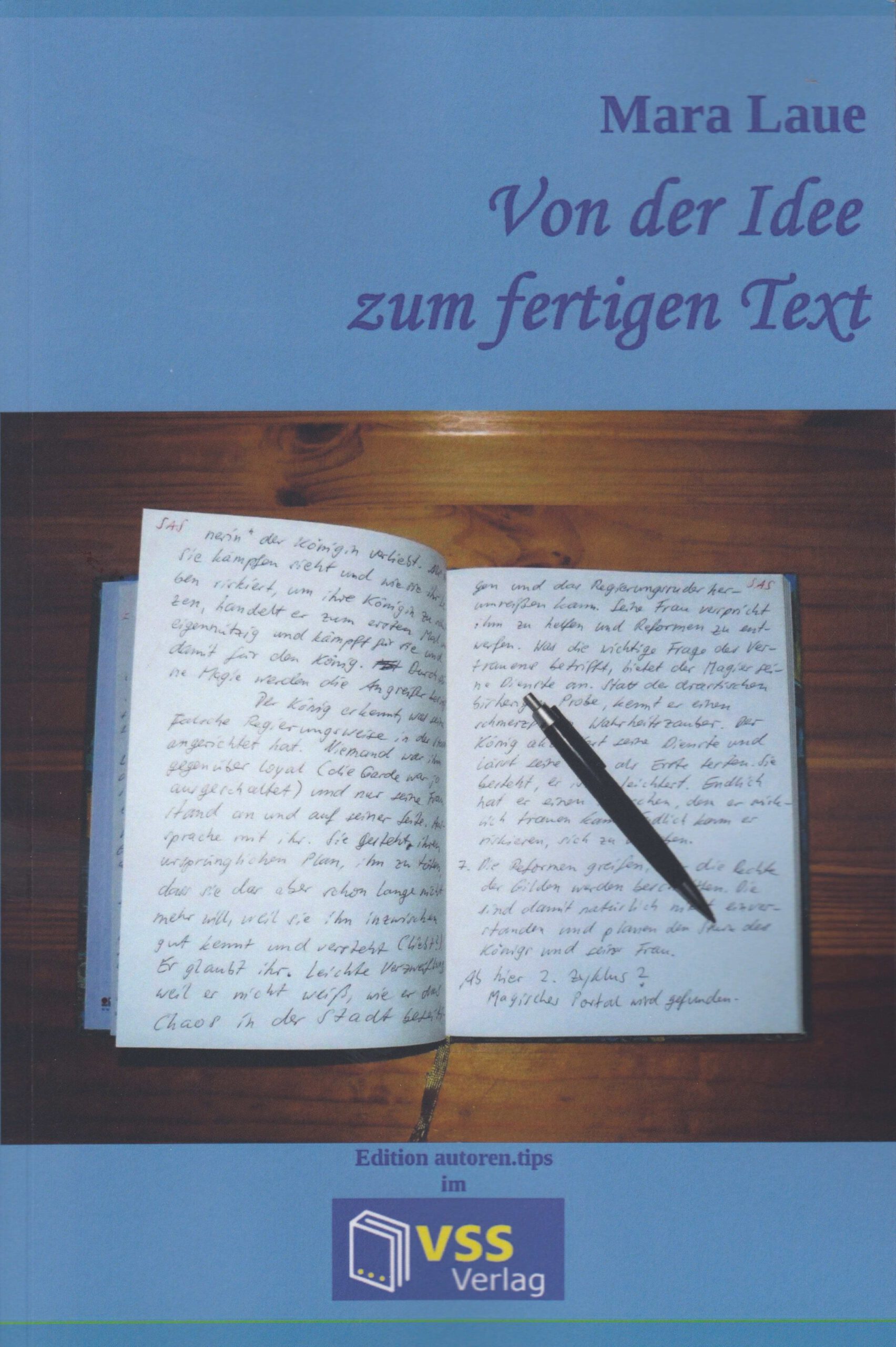 Mara Laue: Von der Idee zum fertigen Text VSS Verlag